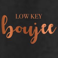 Low Key Boujee Babe Gift 25L Jumbo Tote