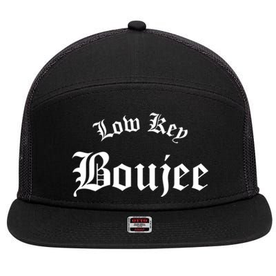 Low Key Boujee Gift 7 Panel Mesh Trucker Snapback Hat