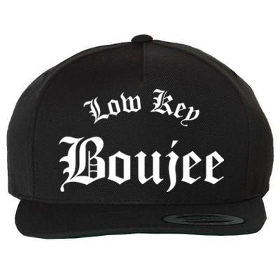 Low Key Boujee Gift Wool Snapback Cap