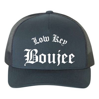 Low Key Boujee Gift Yupoong Adult 5-Panel Trucker Hat