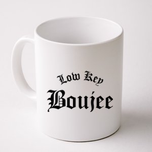 Low Key Boujee Gift Coffee Mug