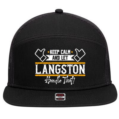 Langston Keep Calm And Let Langston Handle That Gift 7 Panel Mesh Trucker Snapback Hat