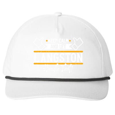 Langston Keep Calm And Let Langston Handle That Gift Snapback Five-Panel Rope Hat