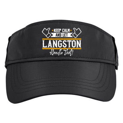 Langston Keep Calm And Let Langston Handle That Gift Adult Drive Performance Visor