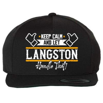 Langston Keep Calm And Let Langston Handle That Gift Wool Snapback Cap