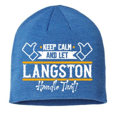 Langston Keep Calm And Let Langston Handle That Gift Sustainable Beanie