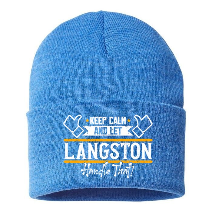 Langston Keep Calm And Let Langston Handle That Gift Sustainable Knit Beanie