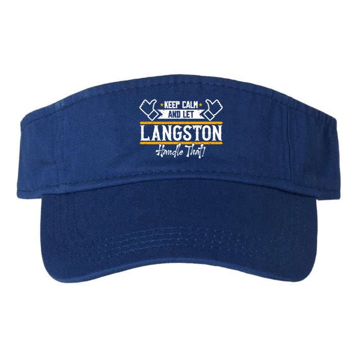 Langston Keep Calm And Let Langston Handle That Gift Valucap Bio-Washed Visor