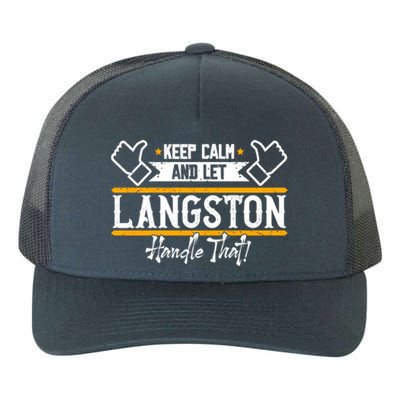 Langston Keep Calm And Let Langston Handle That Gift Yupoong Adult 5-Panel Trucker Hat