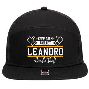 Leandro Keep Calm And Let Leandro Handle That Gift 7 Panel Mesh Trucker Snapback Hat