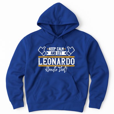 Leonardo Keep Calm And Let Leonardo Handle That Gift Hoodie