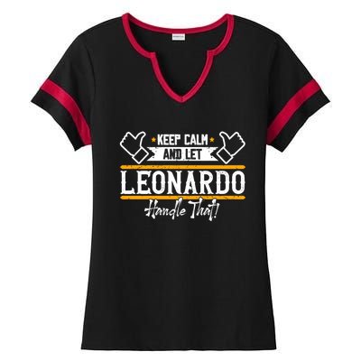 Leonardo Keep Calm And Let Leonardo Handle That Gift Ladies Halftime Notch Neck Tee