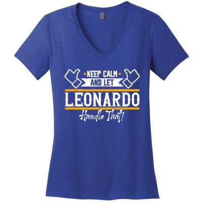 Leonardo Keep Calm And Let Leonardo Handle That Gift Women's V-Neck T-Shirt