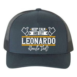 Leonardo Keep Calm And Let Leonardo Handle That Gift Yupoong Adult 5-Panel Trucker Hat