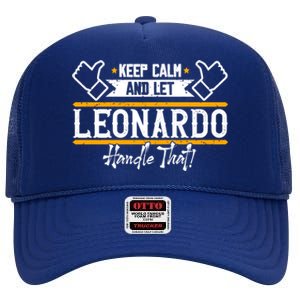 Leonardo Keep Calm And Let Leonardo Handle That Gift High Crown Mesh Back Trucker Hat