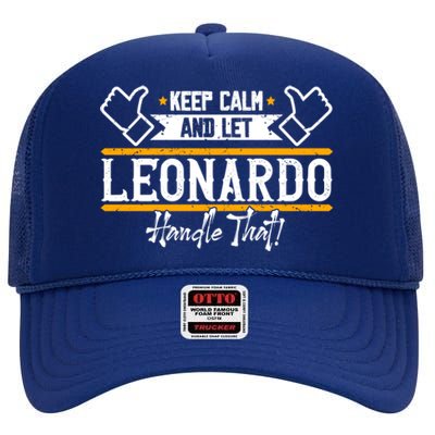 Leonardo Keep Calm And Let Leonardo Handle That Gift High Crown Mesh Back Trucker Hat