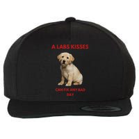 Labs Kisses Can Fix Any Bad Day! Wool Snapback Cap