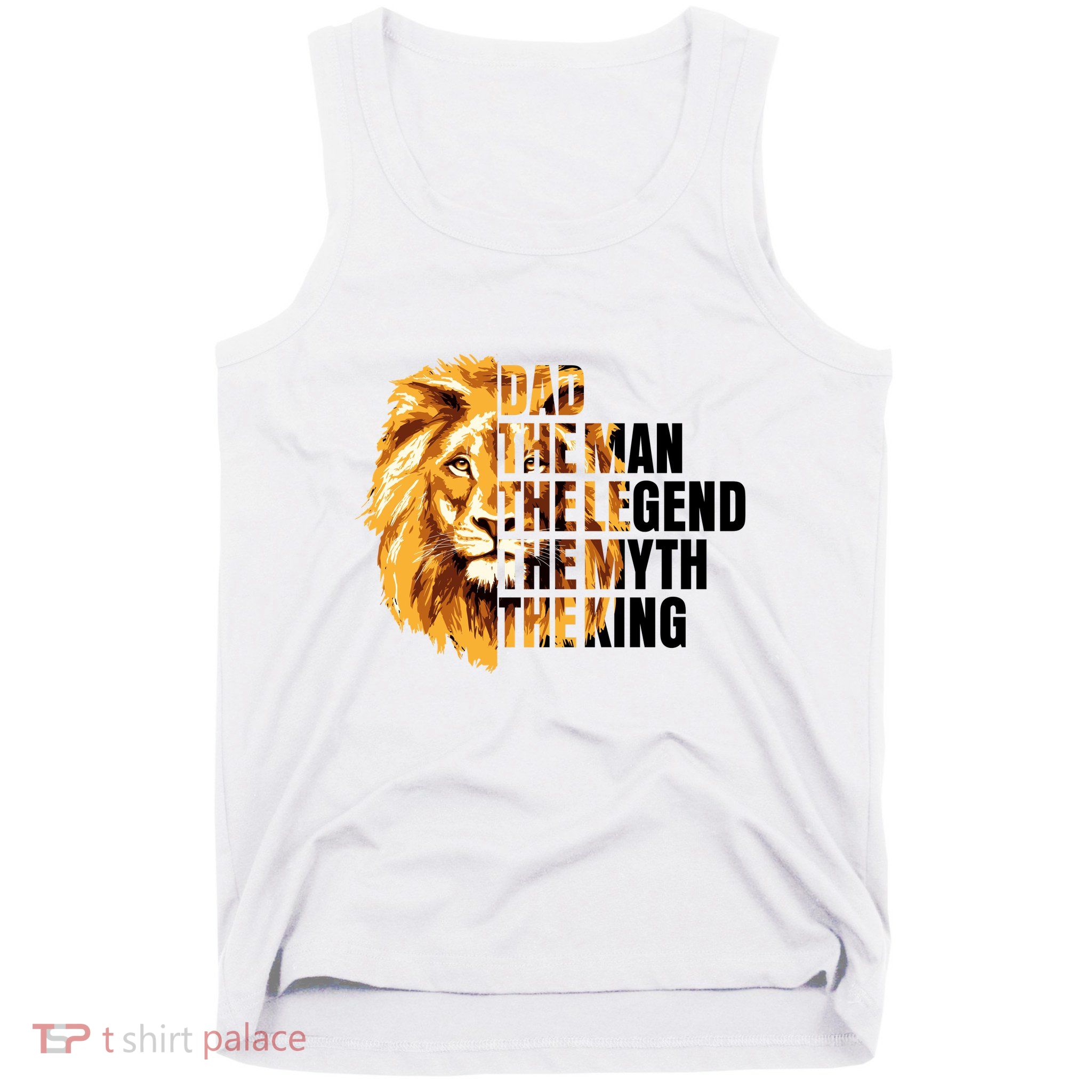 Lion King Dad Dad The Man The Legend The Myth The King Watercolor Tank Top