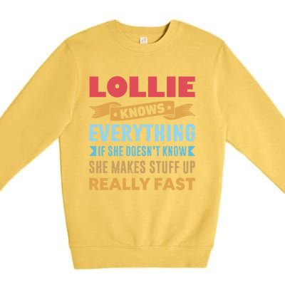 Lollie Knows Everything Mom Grandma Grand Mothers Day Cool Gift Premium Crewneck Sweatshirt