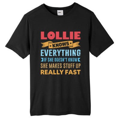 Lollie Knows Everything Mom Grandma Grand Mothers Day Cool Gift Tall Fusion ChromaSoft Performance T-Shirt