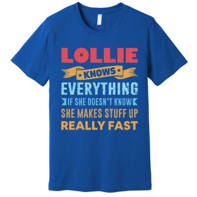 Lollie Knows Everything Mom Grandma Grand Mothers Day Cool Gift Premium T-Shirt