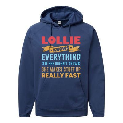 Lollie Knows Everything Mom Grandma Grand Mothers Day Cool Gift Performance Fleece Hoodie