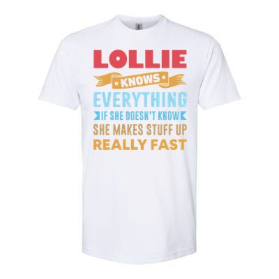 Lollie Knows Everything Mom Grandma Grand Mothers Day Cool Gift Softstyle® CVC T-Shirt