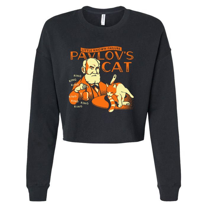 Little Known Failure PavlovS Cat Funny Cat Lover Cropped Pullover Crew