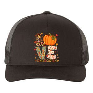 Love Kindergarten Happy Fall Thanksgiving Teacher Yupoong Adult 5-Panel Trucker Hat