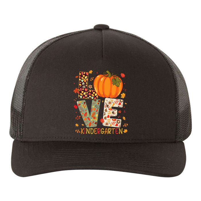 Love Kindergarten Happy Fall Thanksgiving Teacher Yupoong Adult 5-Panel Trucker Hat