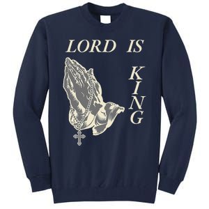 Lord King Jesus God Love Faith Church Family Pray Hands Fun Tall Sweatshirt