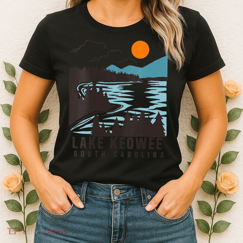 Lake Keowee Lake South Carolina Summer Lake Life Boating Womens T-Shirt