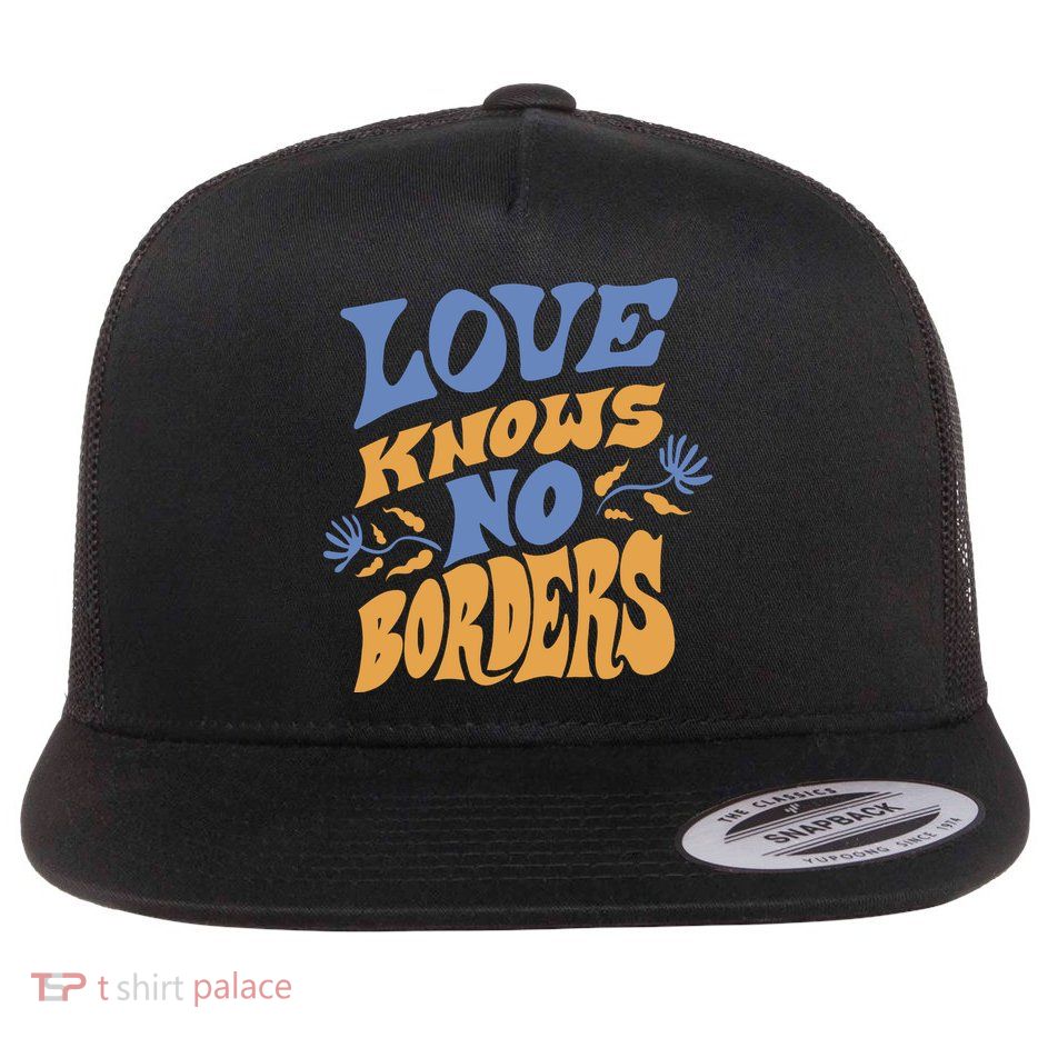Love Knows No Borders Flatbill Hat