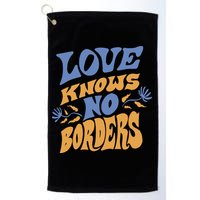 Love Knows No Borders Golf Towel