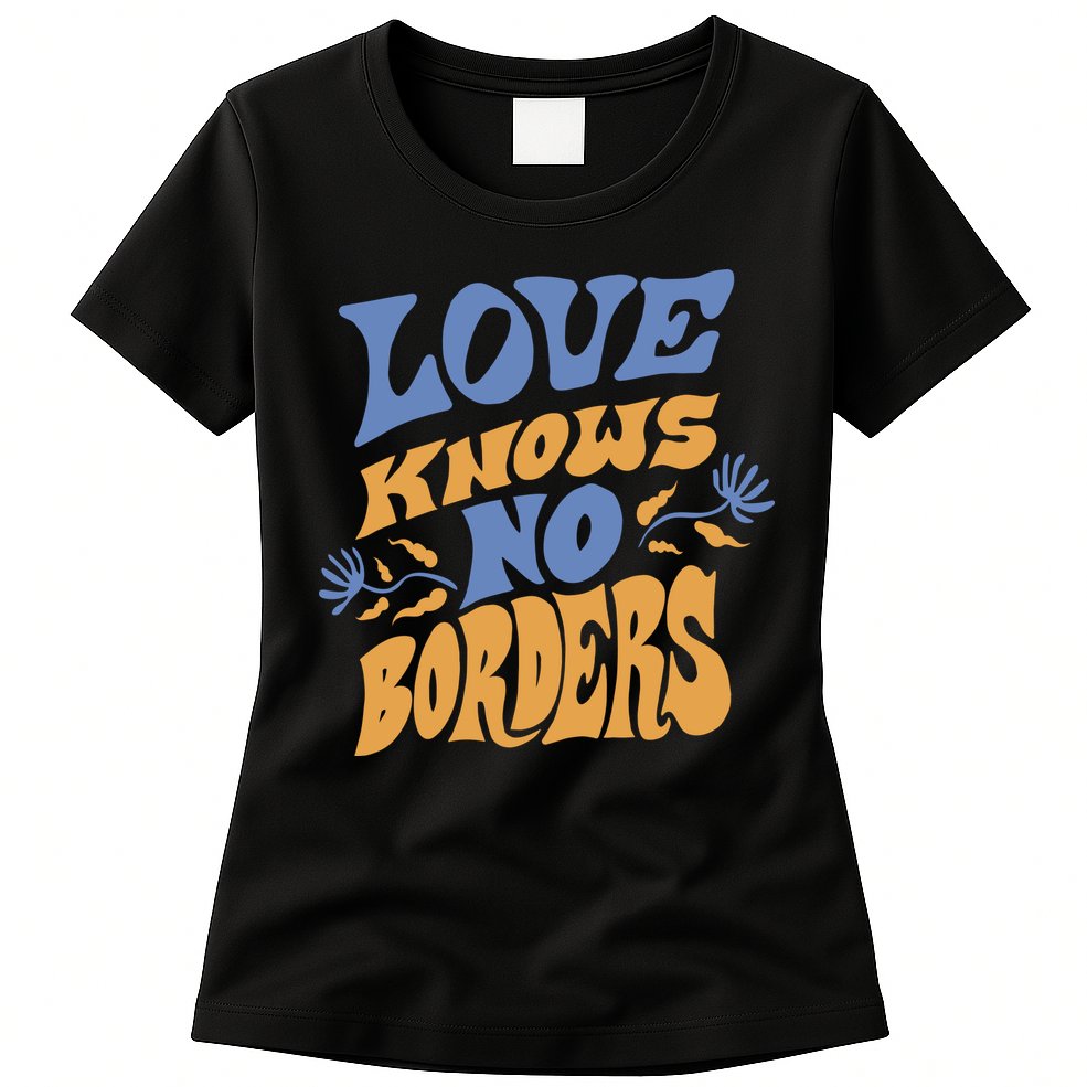 Love Knows No Borders Womens T-Shirt