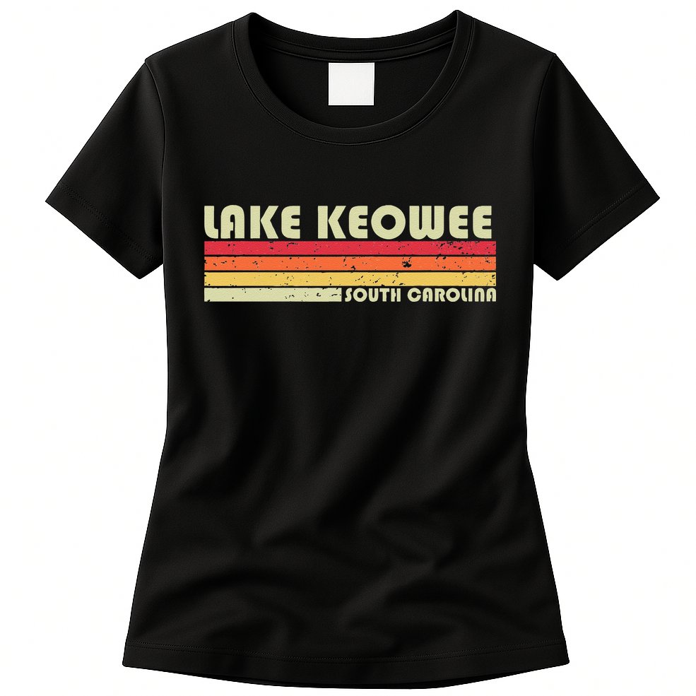 LAKE KEOWEE SOUTH CAROLINA Funny Fishing Camping Summer Gift Womens T-Shirt