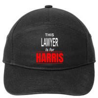 Lawyer Kamala Supports Harris President 2024 7-Panel Snapback Hat