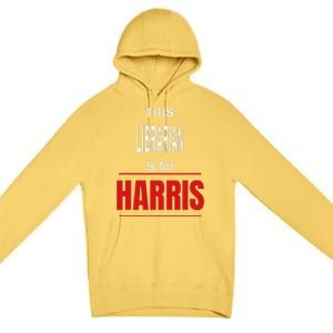 Librarian Kamala Supports Harris President 2024 Harris Premium Pullover Hoodie