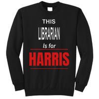 Librarian Kamala Supports Harris President 2024 Harris Sweatshirt