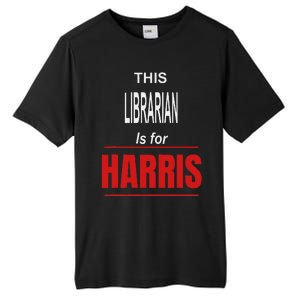 Librarian Kamala Supports Harris President 2024 Harris Tall Fusion ChromaSoft Performance T-Shirt