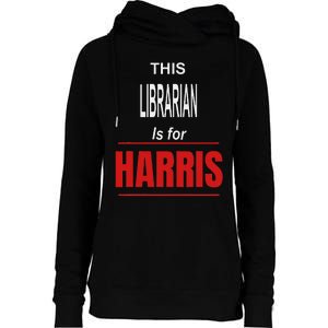 Librarian Kamala Supports Harris President 2024 Harris Womens Funnel Neck Pullover Hood