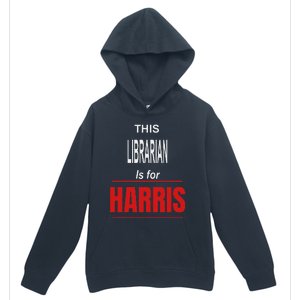 Librarian Kamala Supports Harris President 2024 Harris Urban Pullover Hoodie