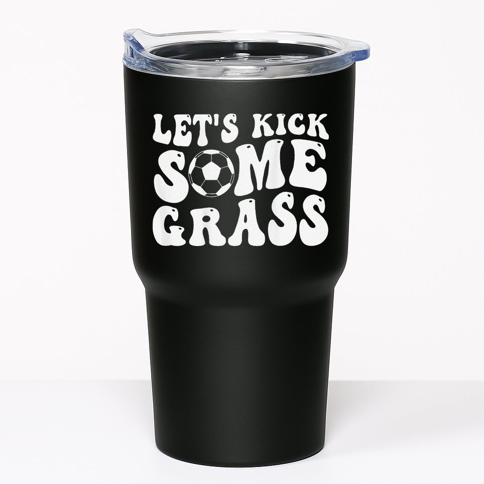 Let’S Kick Some Grass Funny Cheer Soccer Mom Tumbler