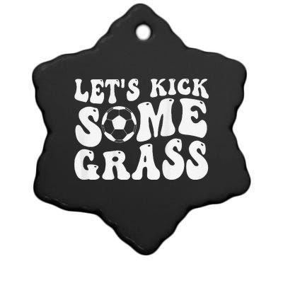 Let’S Kick Some Grass Funny Cheer Soccer Mom Ceramic Star Ornament