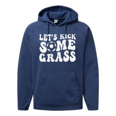 Let’S Kick Some Grass Funny Cheer Soccer Mom Performance Fleece Hoodie