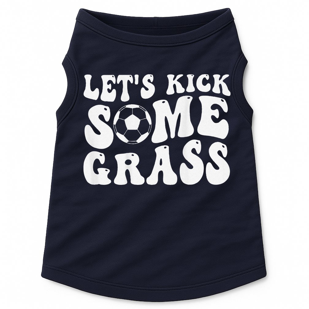 Let’S Kick Some Grass Funny Cheer Soccer Mom Doggie Tank