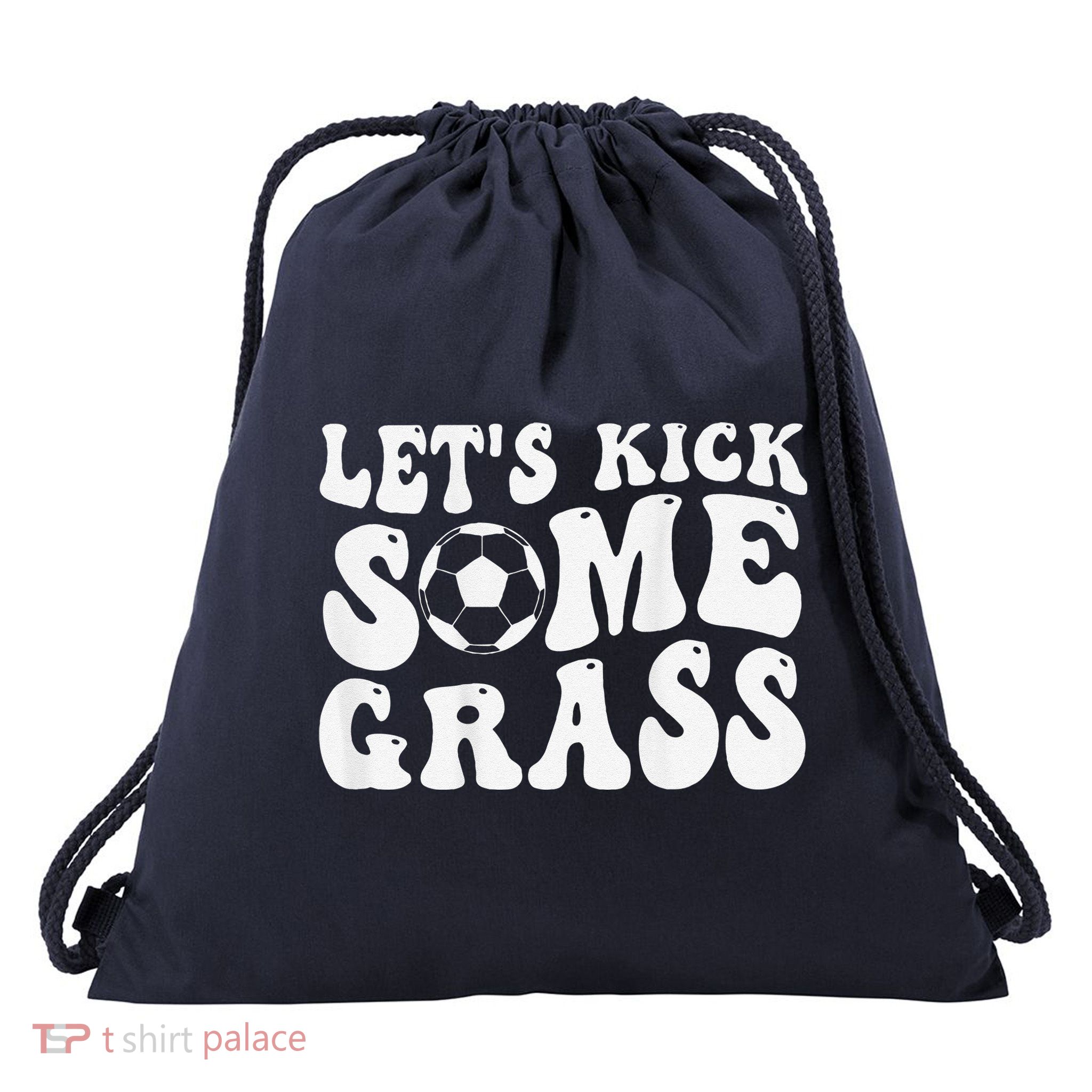 Let’S Kick Some Grass Funny Cheer Soccer Mom Drawstring Bag