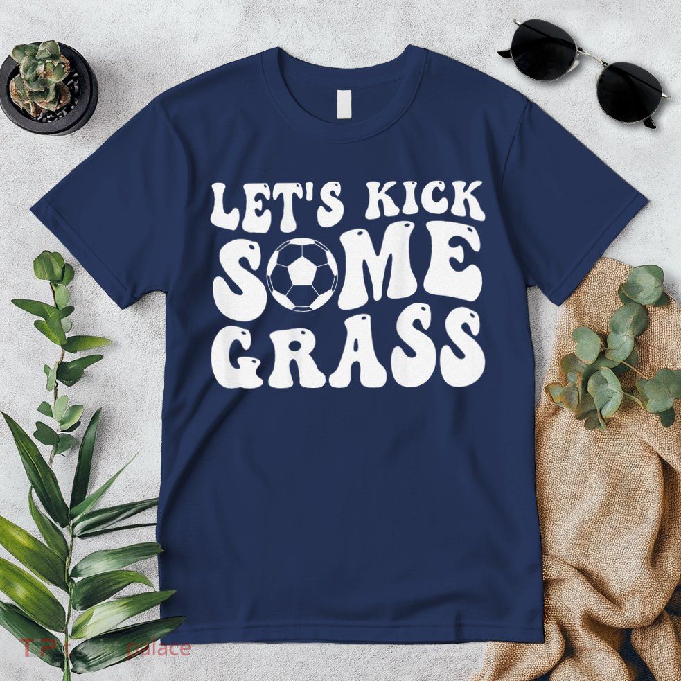 Let’S Kick Some Grass Funny Cheer Soccer Mom Premium T-Shirt