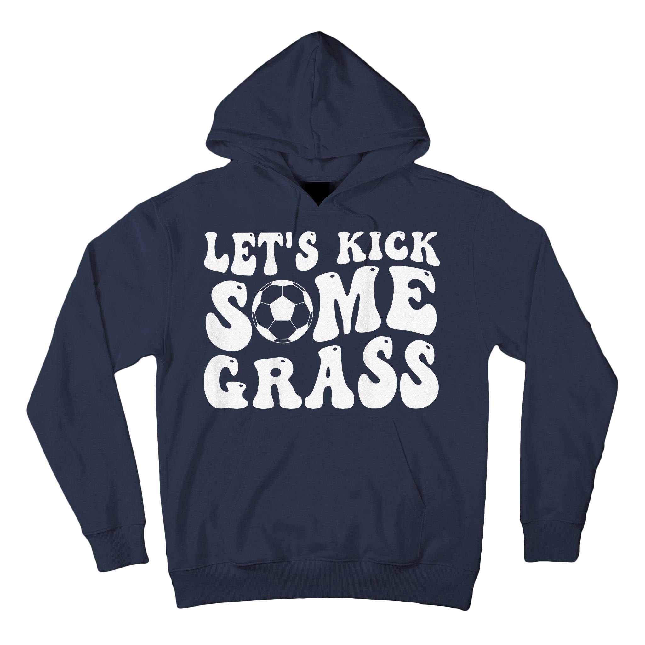 Let’S Kick Some Grass Funny Cheer Soccer Mom Tall Hoodie