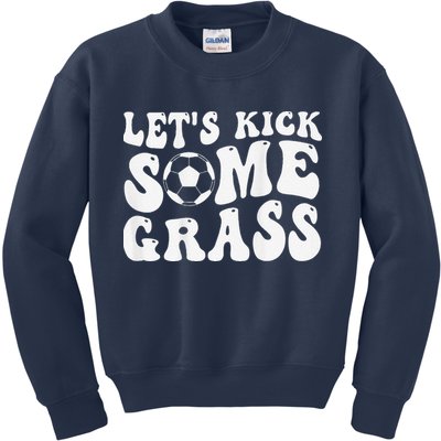 Let’S Kick Some Grass Funny Cheer Soccer Mom Kids Sweatshirt